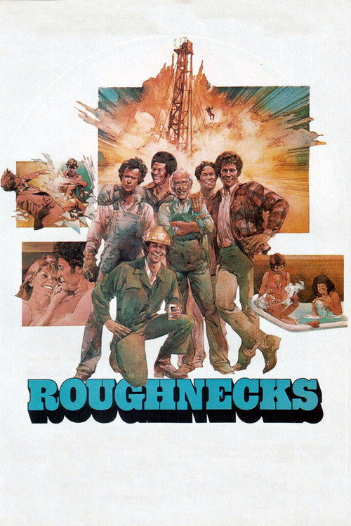Постер фильма «Roughnecks»