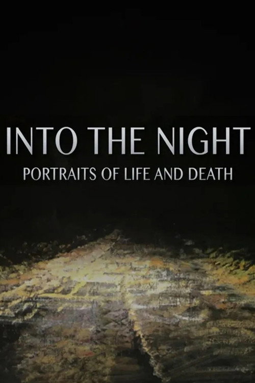 Постер фильма «Into the Night: Portraits of Life and Death»