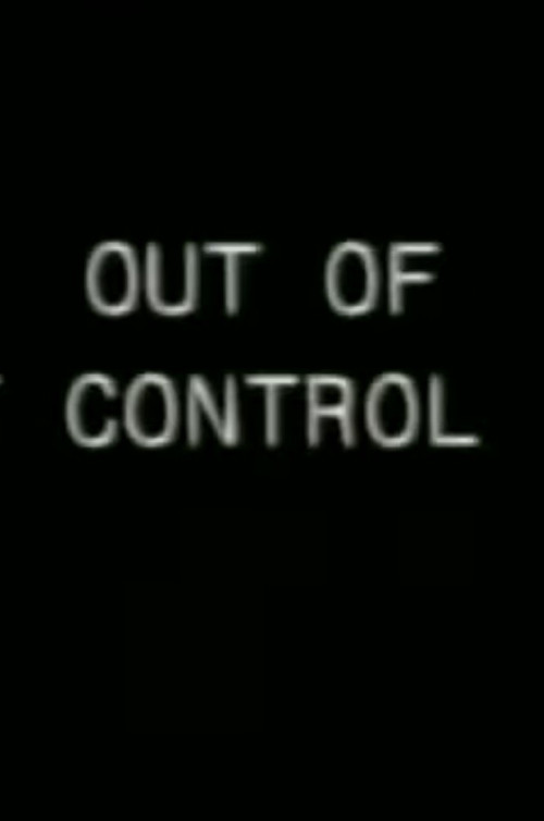 Постер фильма «Out of Control»