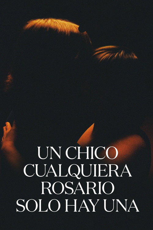 Постер фильма «Un chico cualquiera Rosario sólo hay una»