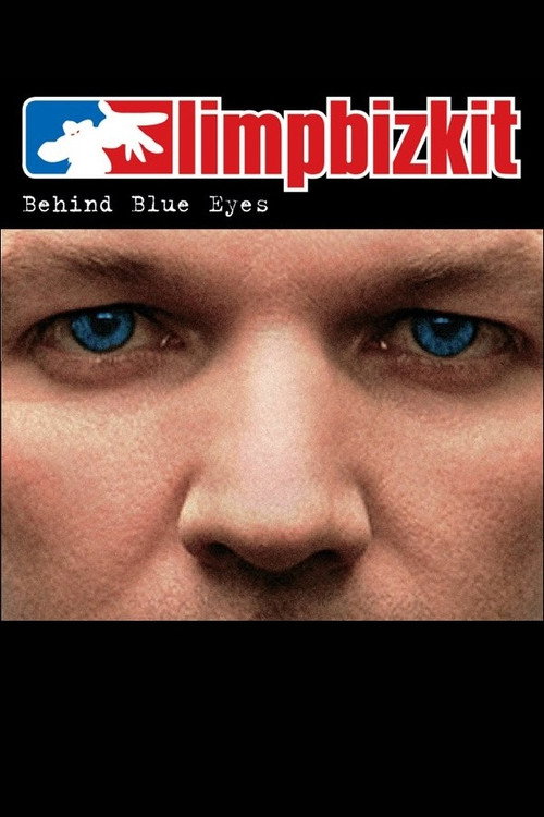 Постер фильма «Limp Bizkit: Behind Blue Eyes»