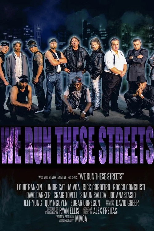 Постер фильма «We Run These Streets»