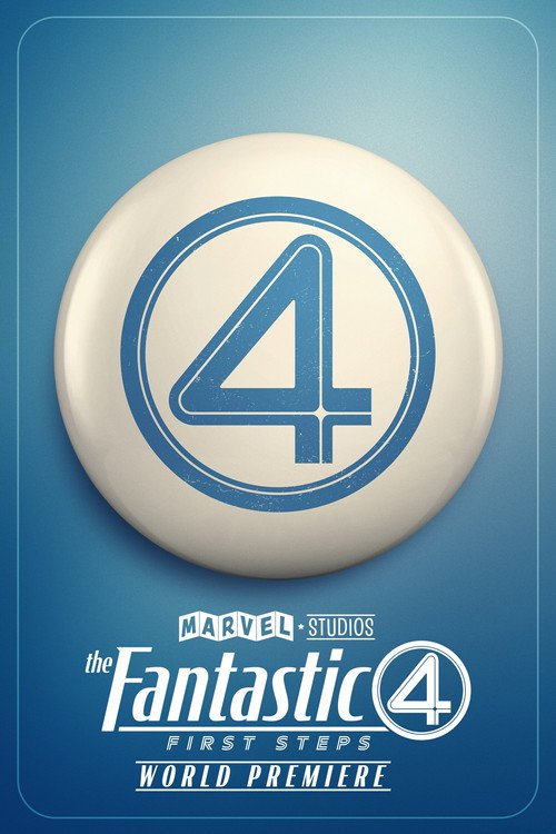 Постер фильма «Marvel Studios' The Fantastic Four: First Steps - World Premiere»