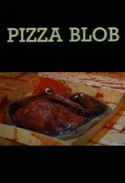 Постер фильма «Pizza Blob»