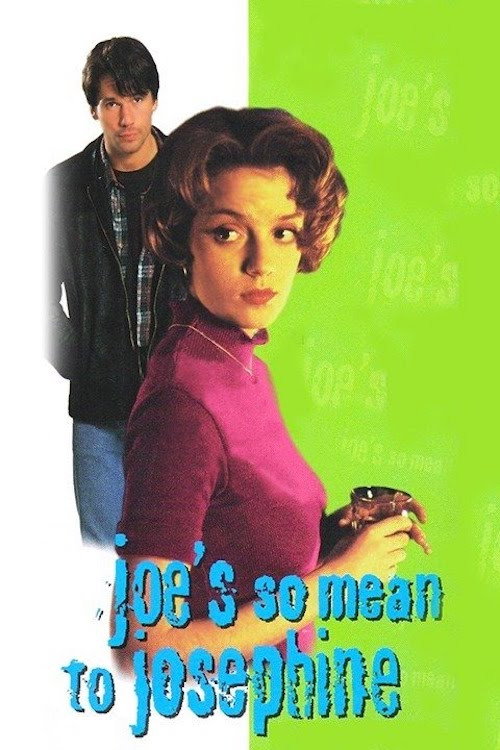 Постер фильма «Joe's So Mean to Josephine»