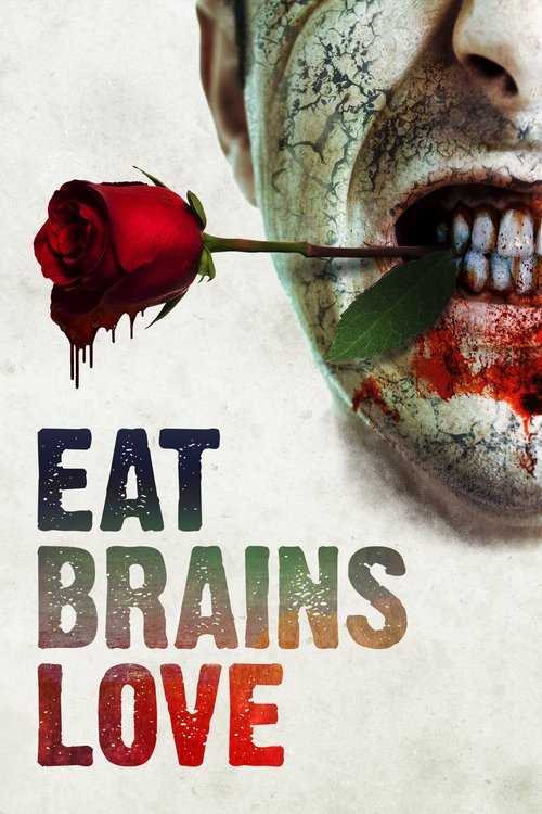 Постер фильма «Eat Brains Love»