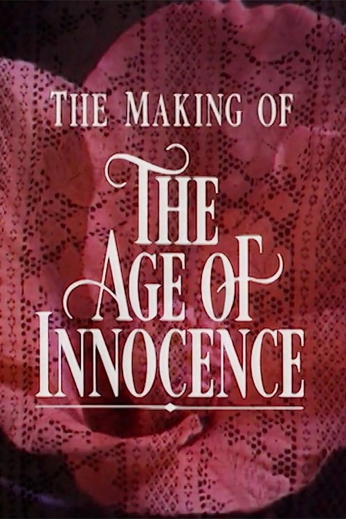 Постер фильма «Innocence and Experience: The Making of 'The Age of Innocence'»
