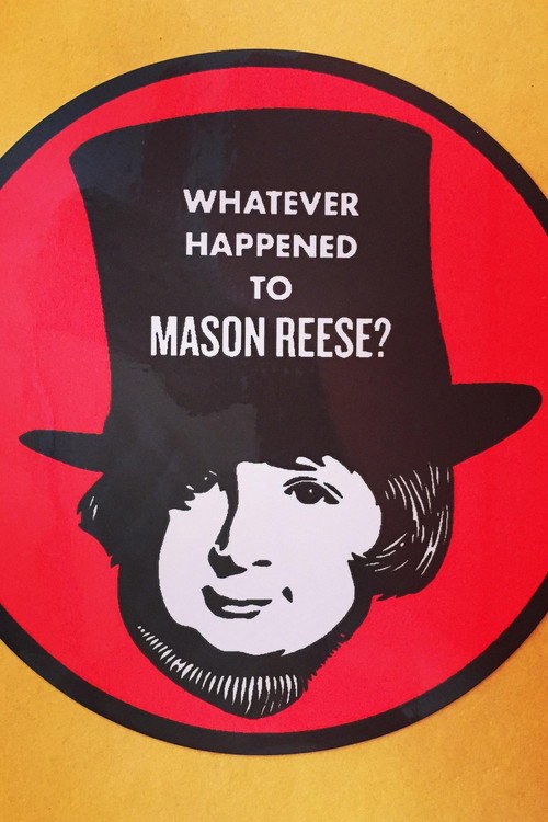 Постер фильма «Whatever Happened to Mason Reese»