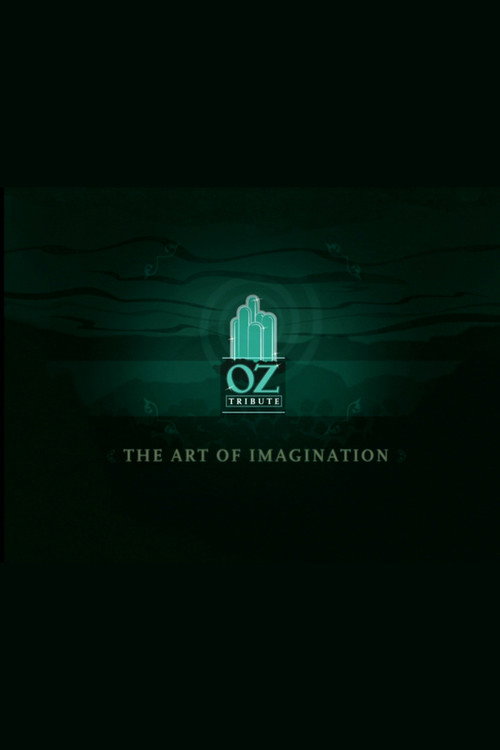 Постер фильма «The Art of Imagination: A Tribute to Oz»