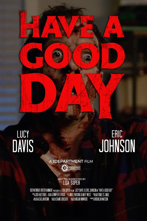 Постер фильма «Have a Good Day»