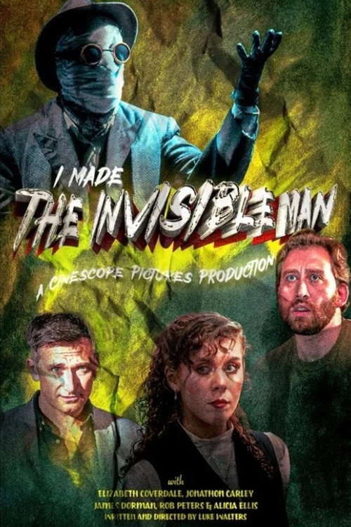 Постер фильма «I Made The Invisible Man»