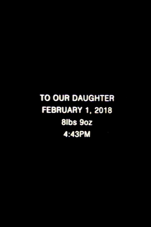 Постер фильма «To Our Daughter»