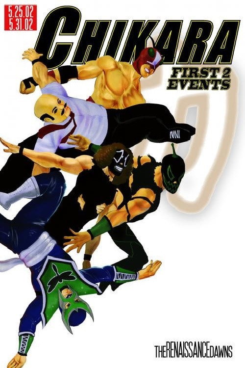 Постер фильма «Chikara: The Renaissance Dawns»
