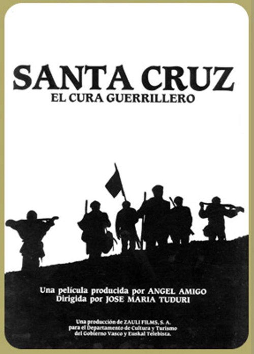 Постер фильма «Santa Cruz, el cura guerrillero»