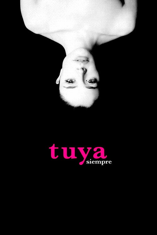 Постер фильма «Tuya siempre»