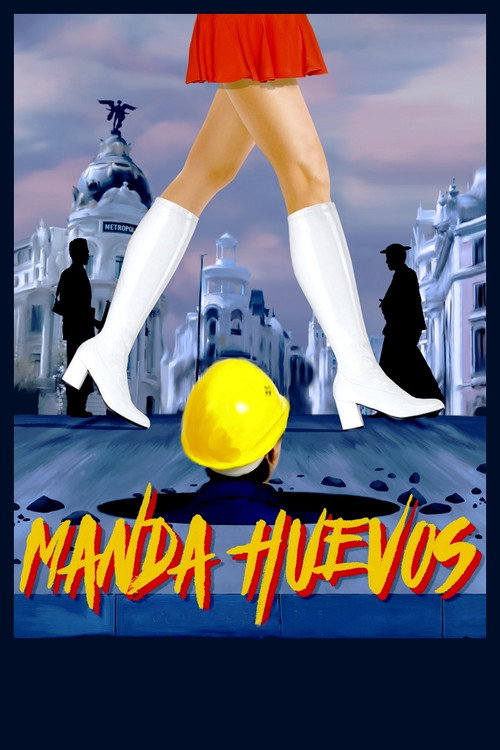 Постер фильма «Manda huevos»
