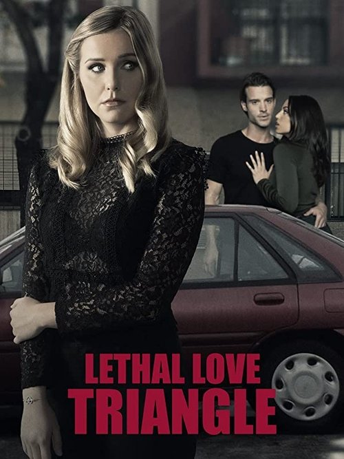 Постер фильма «Lethal Love Triangle»