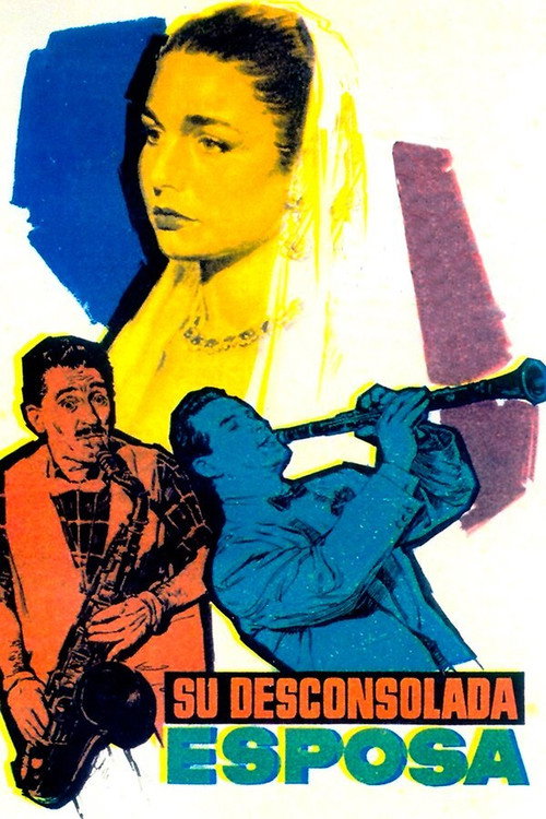 Постер фильма «Su desconsolada esposa»