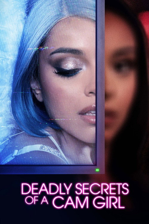 Постер фильма «Deadly Secrets of a Cam Girl»