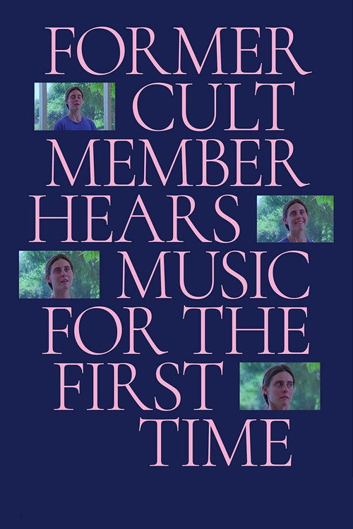Постер фильма «Former Cult Member Hears Music for the First Time»
