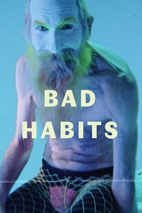Постер фильма «Bad Habits»