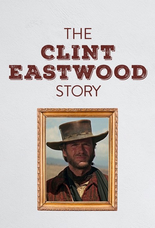 Постер фильма «Die Clint Eastwood Story»