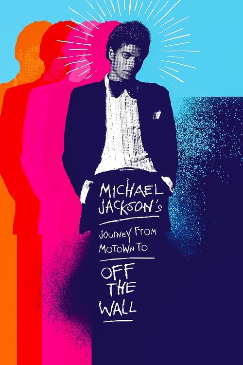 Постер фильма «Майкл Джексон - Путешествие из Мотауна в Off the Wall»