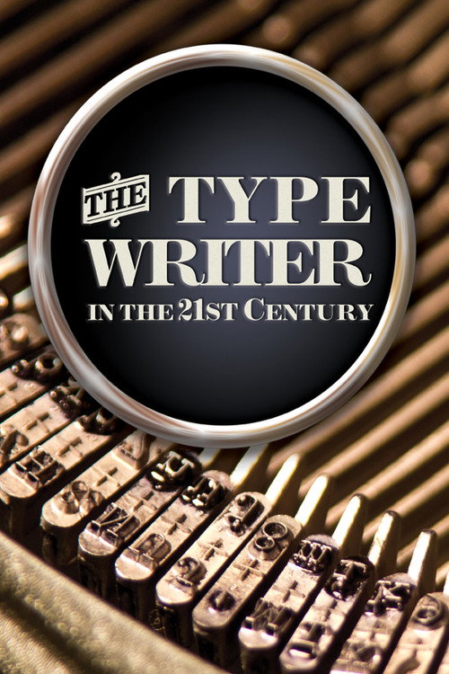 Постер фильма «The Typewriter (In the 21st Century)»
