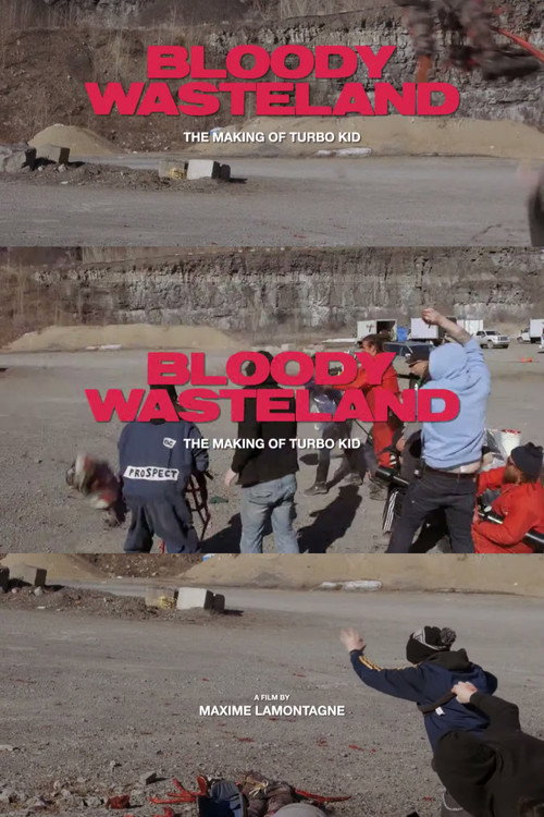 Постер фильма «Bloody Wasteland: The Making of Turbo Kid»