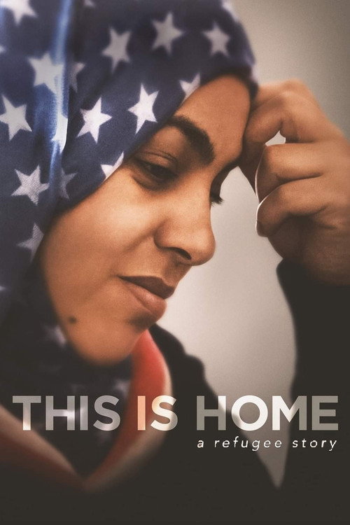 Постер фильма «This Is Home: A Refugee Story»