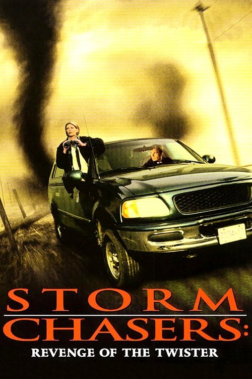 Постер фильма «Storm Chasers: Revenge of the Twister»