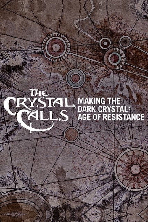 Постер фильма «The Crystal Calls - Making The Dark Crystal: Age of Resistance»