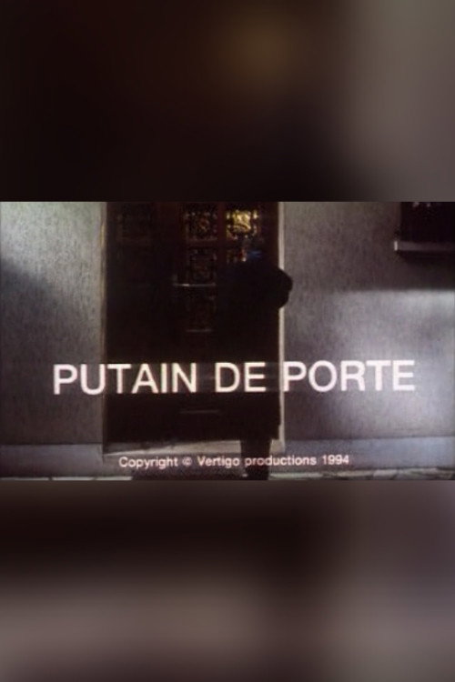 Постер фильма «Putain de porte»