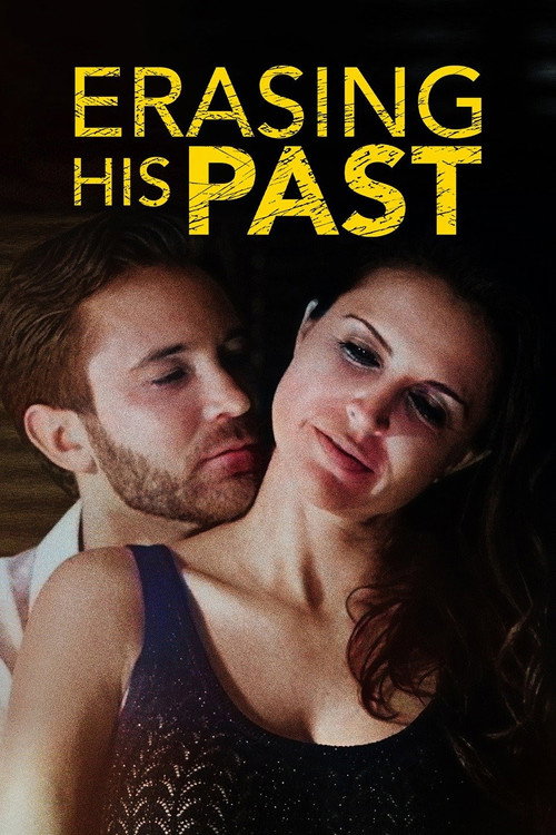 Постер фильма «Erasing His Dark Past»