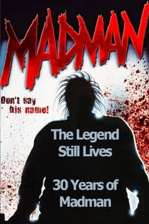 Постер фильма «The Legend Still Lives: 30 Years of Madman»