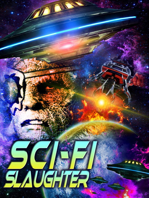 Постер фильма «Sci-Fi Slaughter»