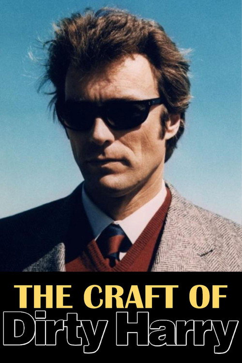 Постер фильма «The Craft of Dirty Harry»