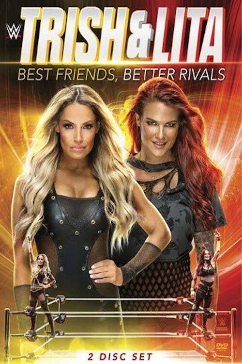 Постер фильма «Trish & Lita – Best Friends, Better Rivals»