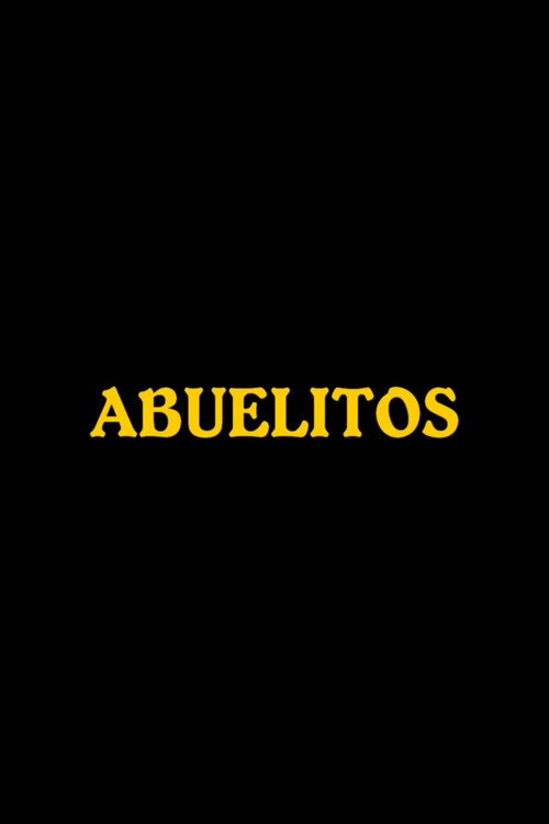 Постер фильма «Abuelitos»