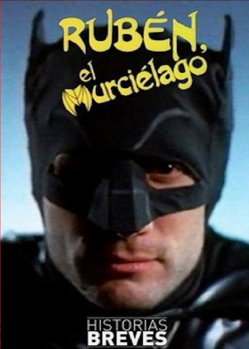Постер фильма «Historias Breves 0: Rubén, el Murciélago»
