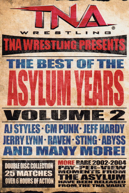 Постер фильма «TNA: Best of the Asylum Years, Vol 2»
