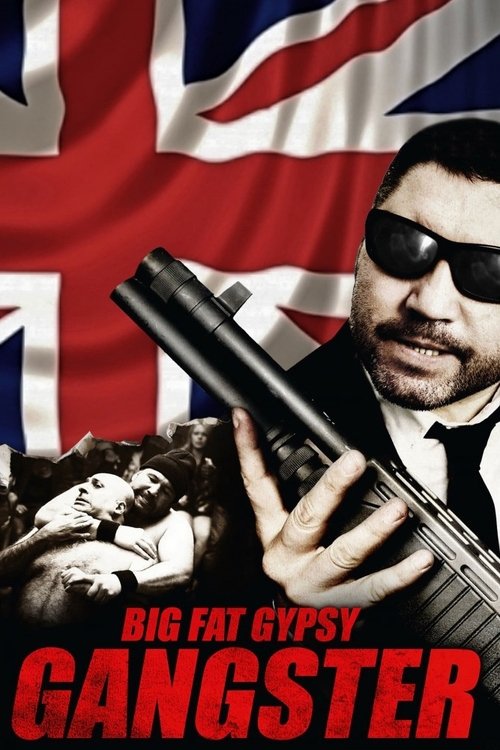 Постер фильма «Big Fat Gypsy Gangster»