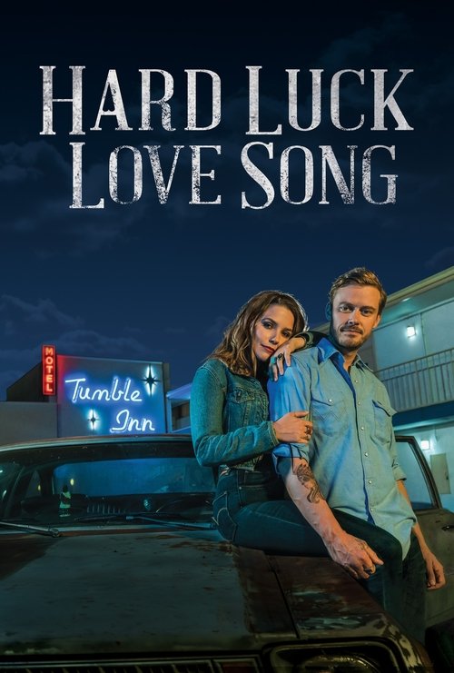 Постер фильма «Hard Luck Love Song»
