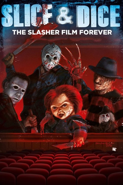 Постер фильма «Slice and Dice: The Slasher Film Forever»