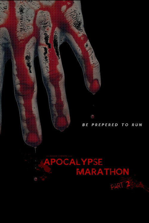 Постер фильма «Apocalypse Marathon Part 2»