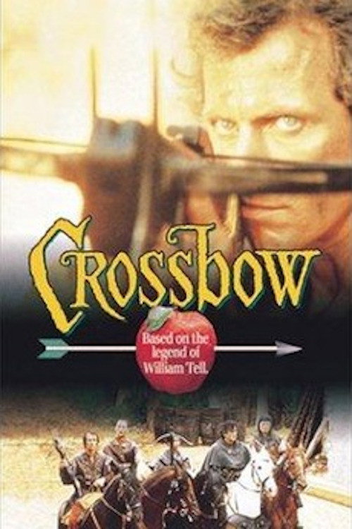 Постер фильма «Crossbow: The Movie»