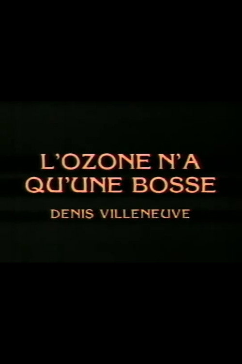 Постер фильма «L'ozone n'a qu'une bosse»
