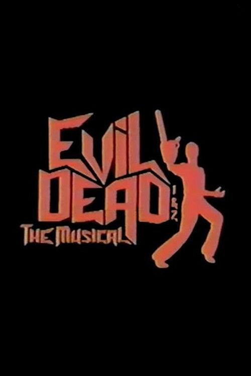 Постер фильма «Evil Dead 1 & 2: The Musical»