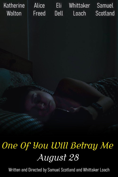 Постер фильма «One Of You Will Betray Me»