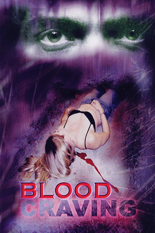 Постер фильма «Blood Craving»